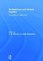 Architecture and Armed Conflict