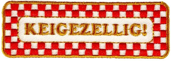Fjesta© Oeteldonk Embleem - Brabantse Uitspraken - Keigezellig! - Carnaval Den Bosch