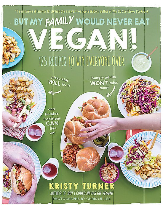 Boekomslag met de titel 'BUT MY FAMILY WOULD NEVER EAT VEGAN!' met diverse veganistische gerechten.
