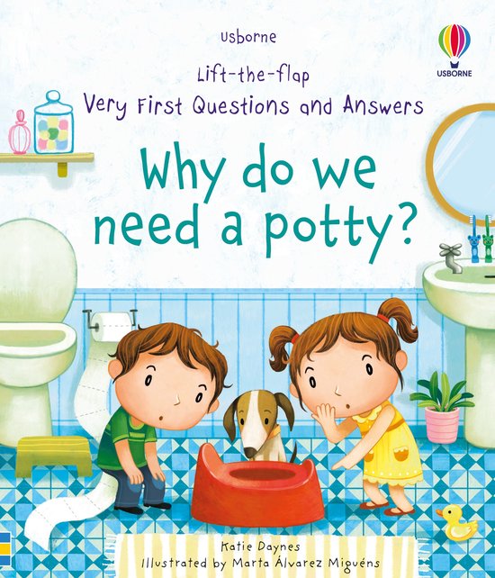 Why Do We Need A Potty Very First LifttheFlap Questions  Ans ... - cover