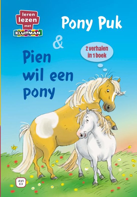 Leren lezen met Kluitman - Pony Puk & Pien wil een pony