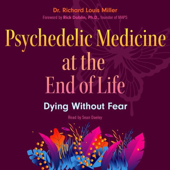 Psychedelic Medicine at the End of Life - cover