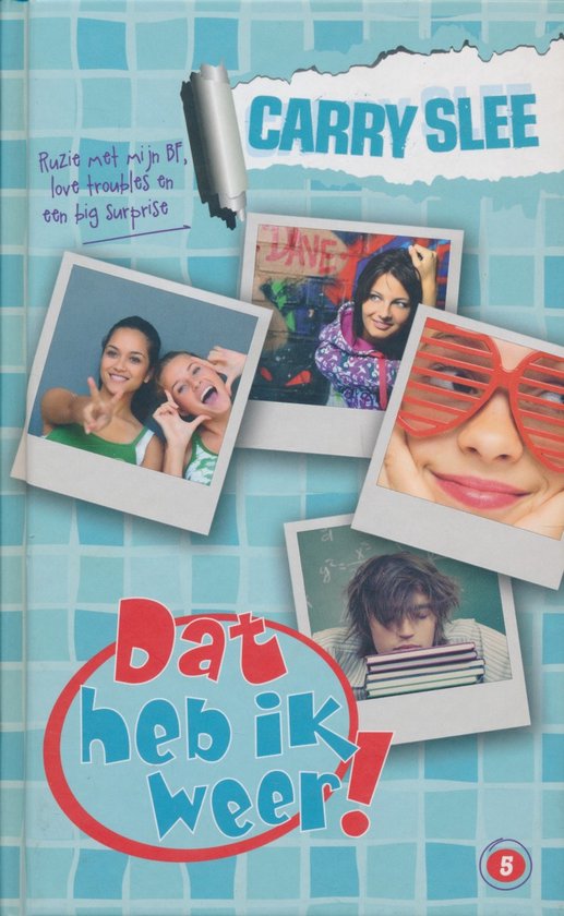 Dat heb ik weer! 5: ruzie met mijn BF, love troubles en een big surprise