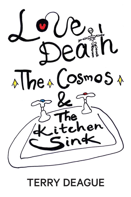 Love, Death, the Cosmos and the Kitchen Sink - cover
