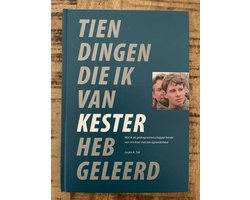 Tien dingen die ik van Kester heb geleerd: wat ik als gedragswetenschapper leerde van m'n kind met een bijzonderheid Tien dingen die ik van Kester heb geleerd: wat ik als gedragswetenschapper leerde van m'n kind met een bijzonderheid