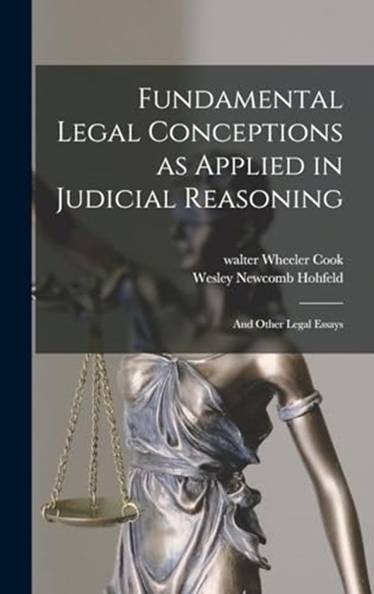 Fundamental Legal Conceptions as Applied in Judicial Reasoni ... - cover
