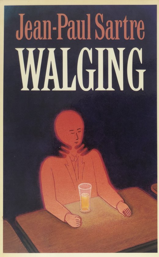 Boekomslag: "Jean-Paul Sartre WALGING". Rode figuur met handen op nek, zit aan tafel met glas.