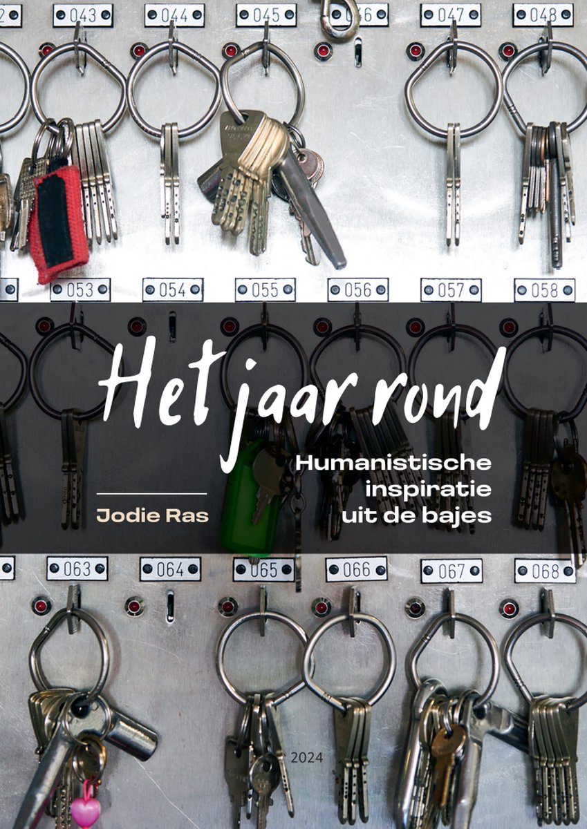 Het jaar rond. Humanistische inspiratie uit de bajes