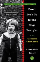 ISBN Don’t Let’s Go to the Dogs Tonight, biographie, Anglais, Livre broché, 336 pages
