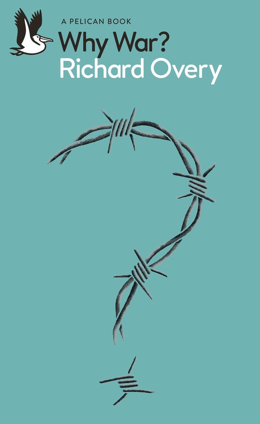 Pelican Books- Why War?