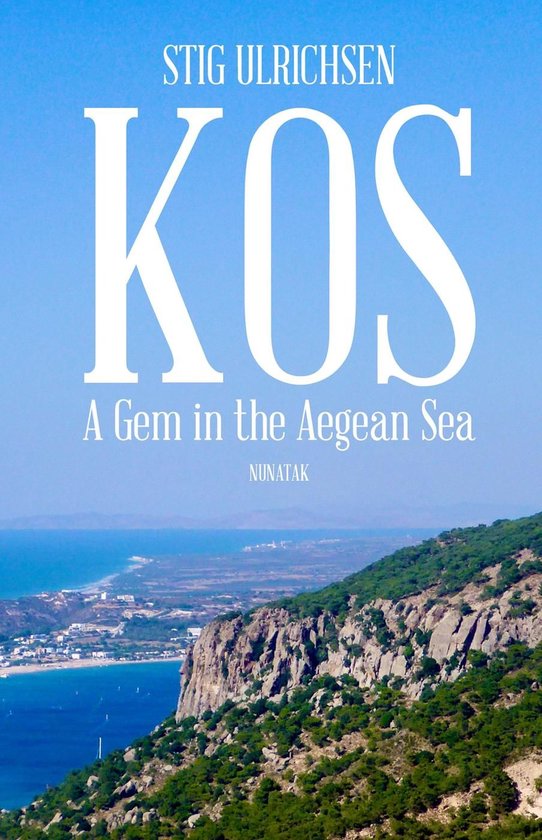 Kos - A Gem in the Aegean Sea - cover