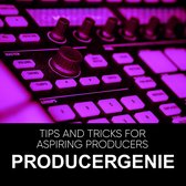 Unlock Your Sound: Tips And Tricks For Aspiring Producers