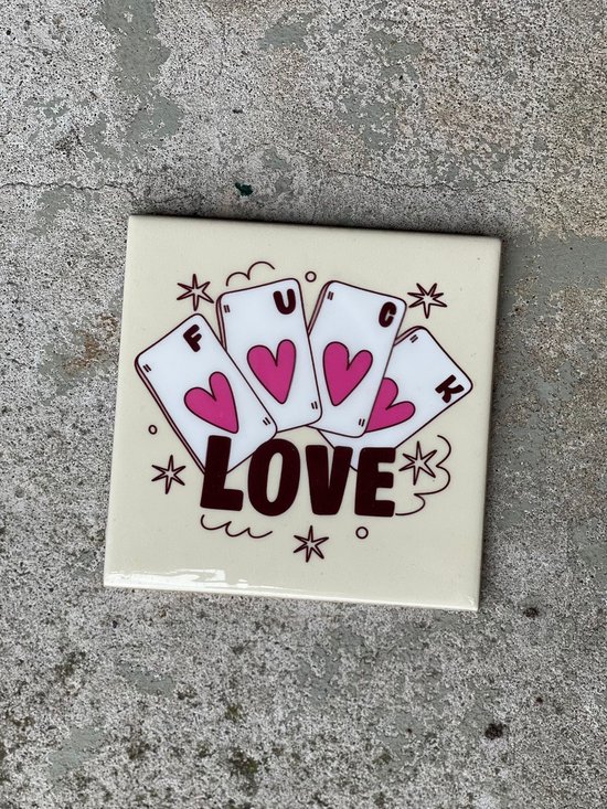 Tegeltje Fuck love| Hippe Spreuktegel | Nieuwe woning cadeau | Housewarming cadeau |Verjaardagscadeau | Birthday |Verjaardag |brievenbuscadeau