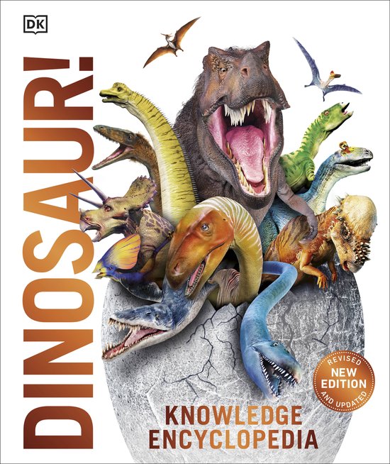 Knowledge Encyclopedia Dinosaur Over 60 Prehistoric Creatures as You've Never Seen Them Before Knowledge Encyclopedias