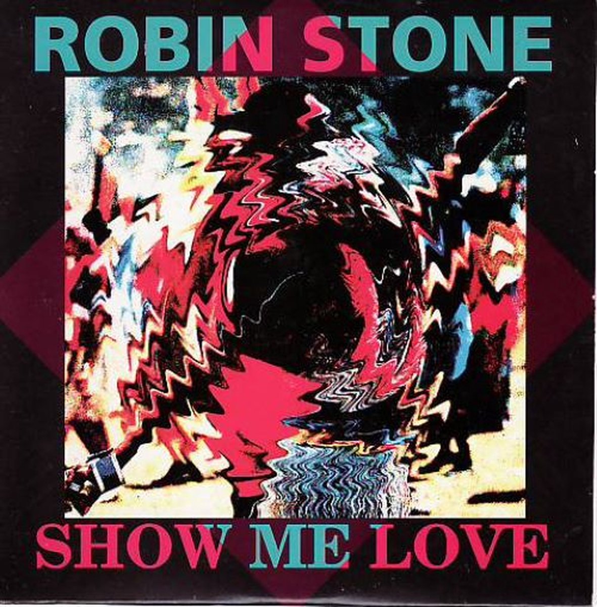 Robin Stone (S) – Show Me Love (CD Maxi Single)