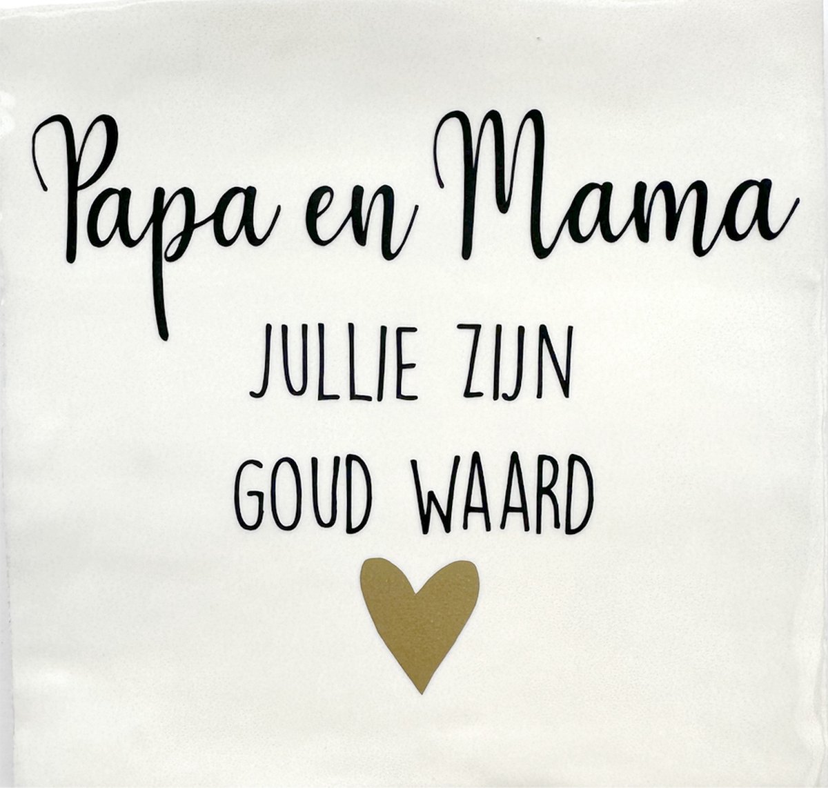 Tekst Tegeltje Papa en Mama Jullie zijn goud waard - 10 x 10 cm - Lief Cadeau - Inclusief Plakhaakje - Merk Snoes