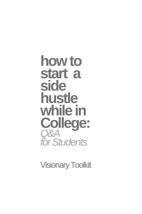 How to Start a Side Hustle While in College: Q&A for Student ... - cover