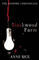 Vampire Chronicles Blackwood Farm