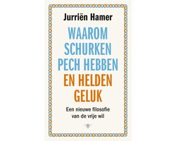 Omslag van Waarom schurken pech hebben en helden geluk