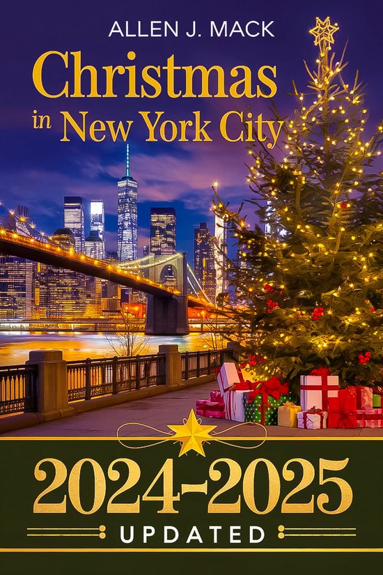 Christmas in New York City 2024 2025 (ebook), Allen J. Mack 1230008527363 Boeken bol