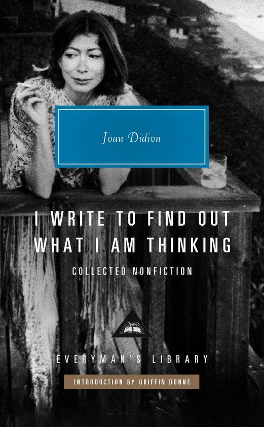 Everyman’s Library Contemporary Classics- I Write to Find Out What I am Thinking
