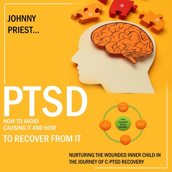 Ptsd: How to Avoid Causing It and How to Recover From It (Nu ... - cover