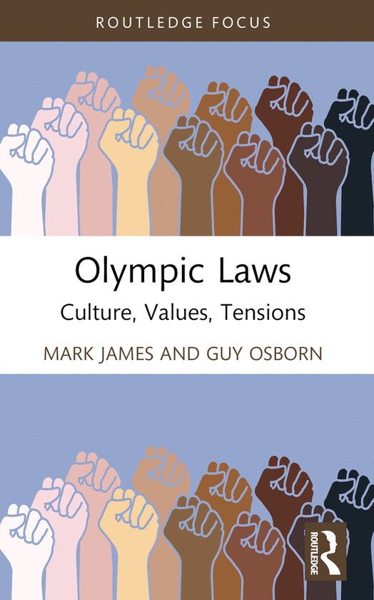 Routledge Focus on Sport, Culture and Society- Olympic Laws