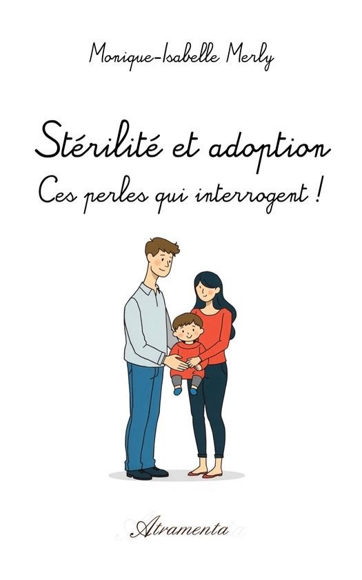 Stérilité et adoption : Ces perles qui interrogent ! - cover