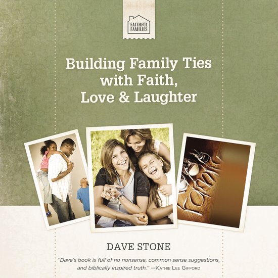 Building Family Ties with Faith, Love, and Laughter - cover