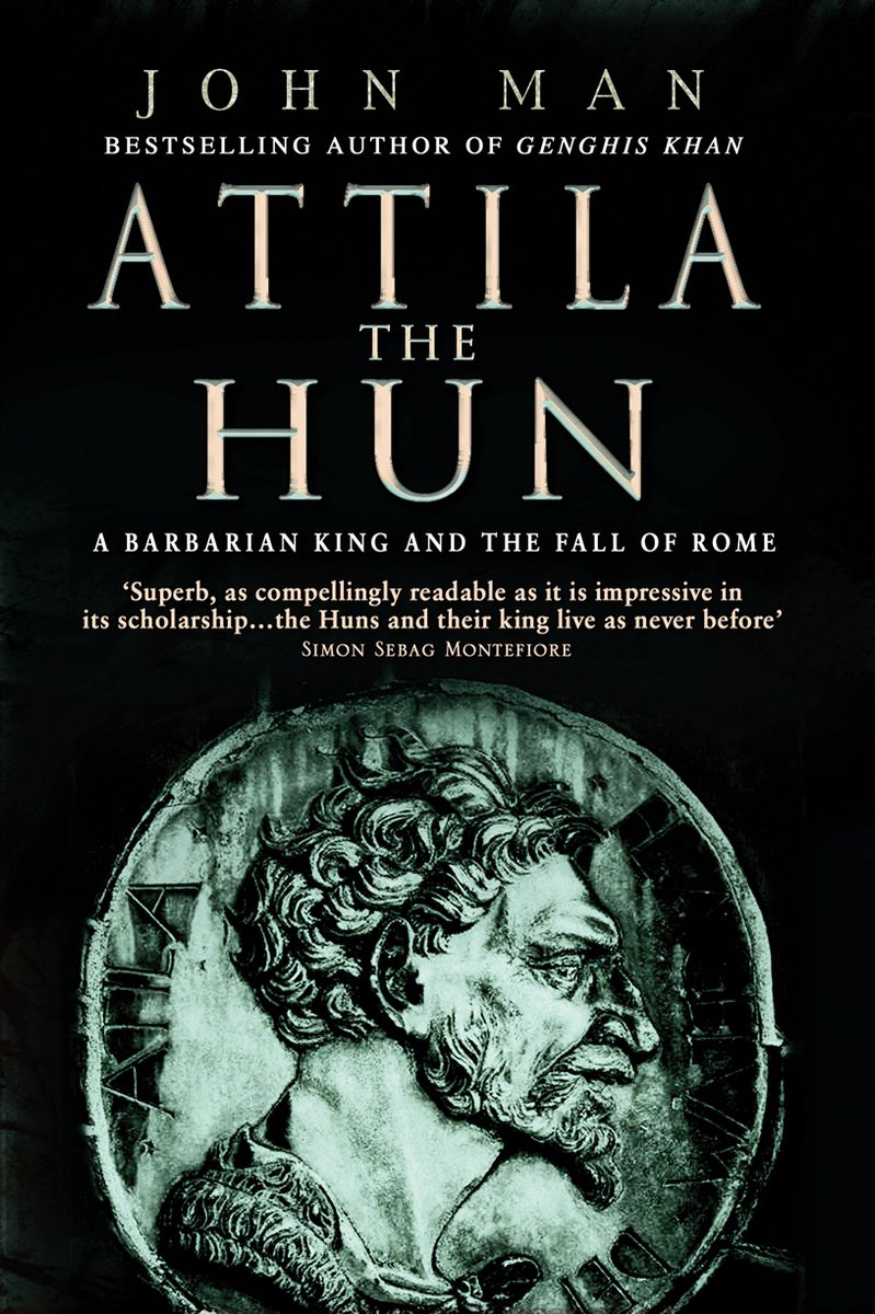 Attila The Hun van John Man