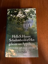 Schaduwbeeld of het geheim van Appeltern. Kroniek van een leven. Hardcover