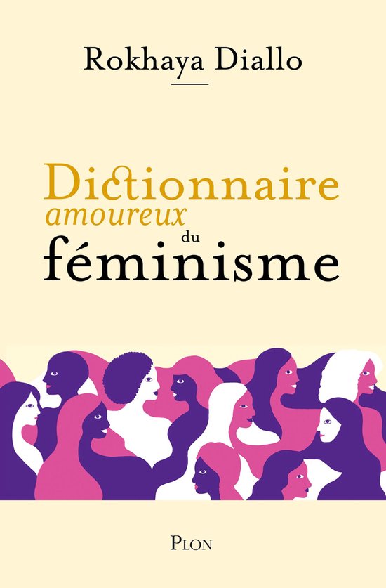 Dictionnaire amoureux - Dictionnaire amoureux du féminisme