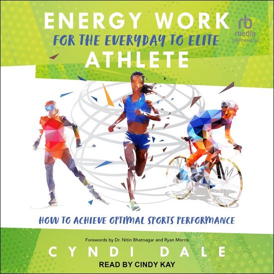 Energy Work for the Everyday to Elite Athlete - cover