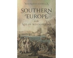 Omslag van Southern Europe in the Age of Revolutions