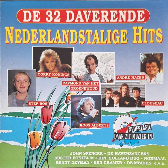 Albumhoes met de tekst 'DE 32 DAVERENDE NEDERLANDSTALIGE HITS' en foto's van artiesten zoals Corry Konings, Raymond van het Groenewoud, André Hazes, Stef Bos, Clouseau, en Koos Alberts.