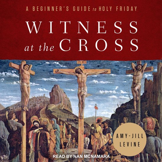 Boekomslag: 'WITNESS at the CROSS', een beginnersgids voor Goede Vrijdag, met een schilderij van de kruisiging. Lees door Nan McNamara.