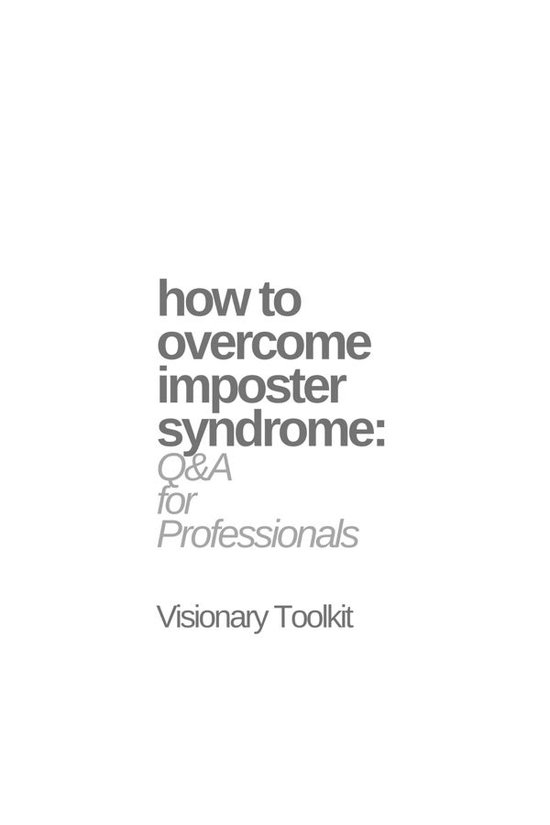 How to Overcome Imposter Syndrome: Q&A for Professionals - cover