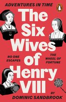 Adventures in Time- Adventures in Time: The Six Wives of Henry VIII