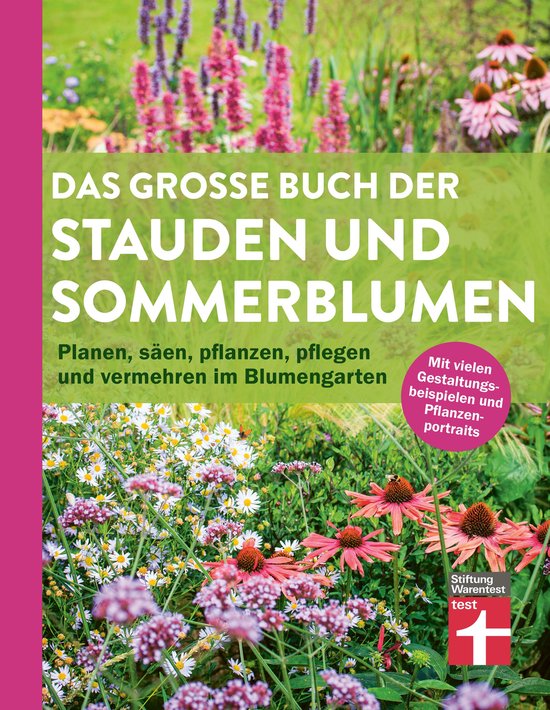 Het grote boek met vaste planten en zomerbloemen. Met veel ontwerpvb's en plantenportretten. Plan, zaai, plant, verzorg en vermeerder in de bloementuin.
