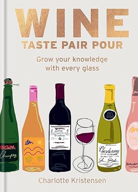 Wine: Taste Pair Pour - cover
