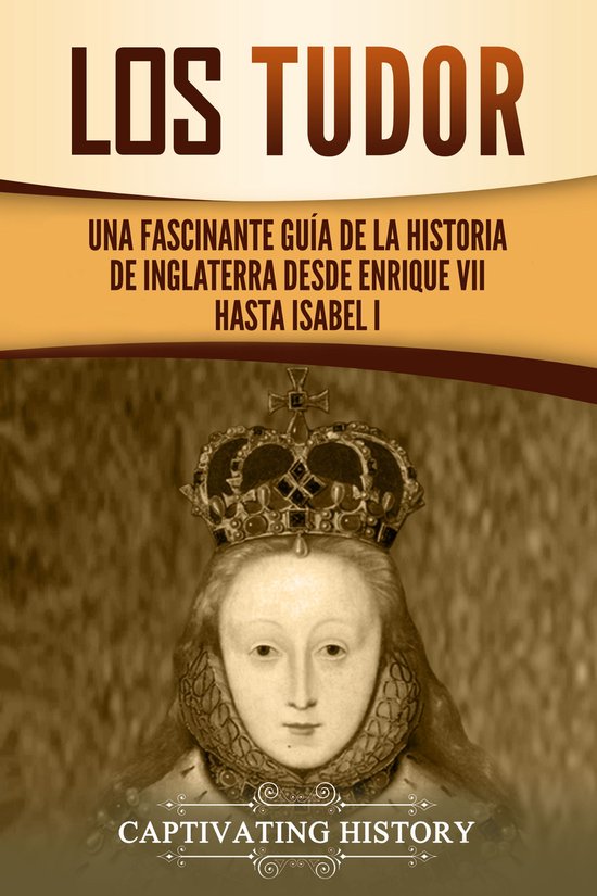 Livre intitulé 'LOS TUDOR' avec un portrait d'une reine portant une couronne.