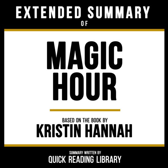 Extended Summary - Magic Hour