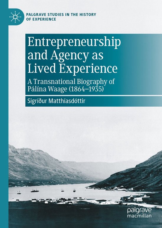 History (R0) - Entrepreneurship and Agency as Lived Experien ... - cover