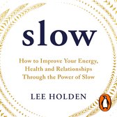 Slow