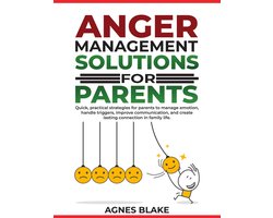 Anger Management Solutions for Parents