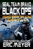 SEAL Team Bravo: Black Ops - Short Reads - SEAL Team Bravo: Black Ops – ISIS Broken Arrow II