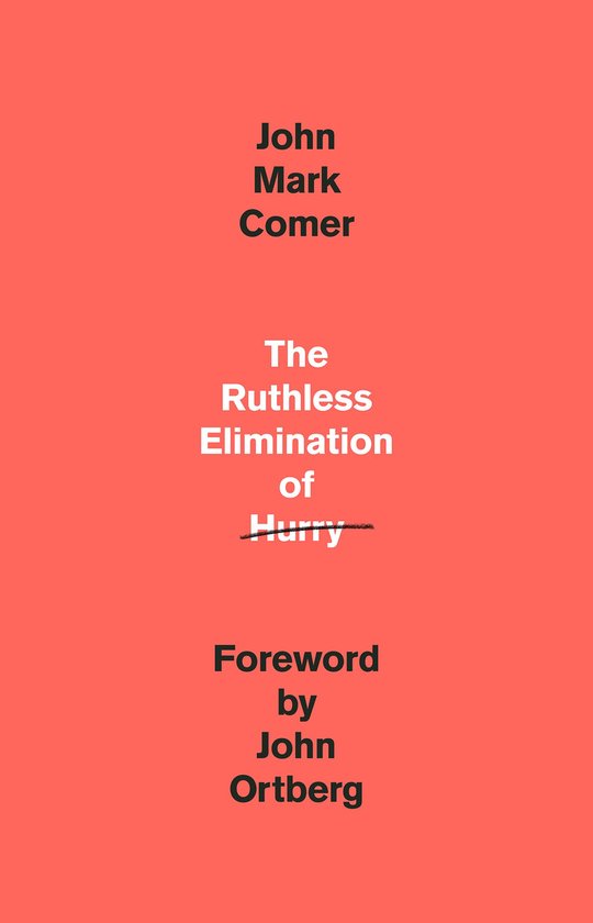 The Ruthless Elimination of Hurry - cover
