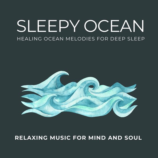 Sleepy Ocean - Healing Ocean Melodies for Deep Sleep - cover