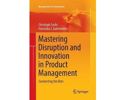 Management for Professionals- Mastering Disruption and Innovation in Product Management
