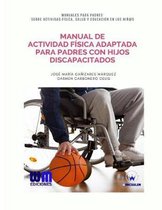 Manual de Actividad Física adaptada para padres con hijos discapacitados